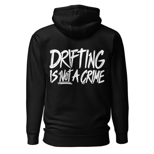Drifting is not a Crime Hoodie